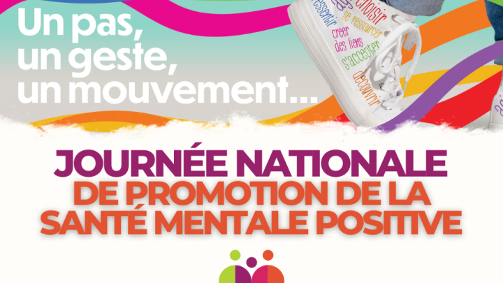 13 mars - Journée nationale de la promotion de la santé mentale positive Journée nationale de la promotion de la santé mentale positive 