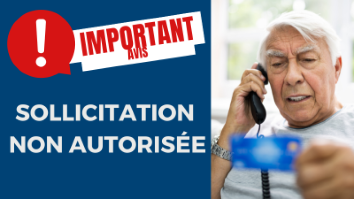 ATTENTION - Sollicitation non autorisée