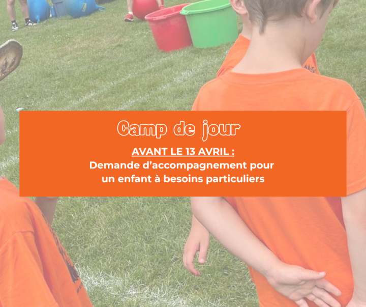 Demande d'accompagnement pour un enfant à besoin particuliers