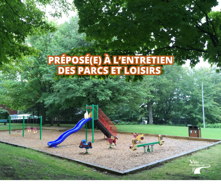 Offre d'emploi : Préposé(e) à l'entretien des parcs et loisirs